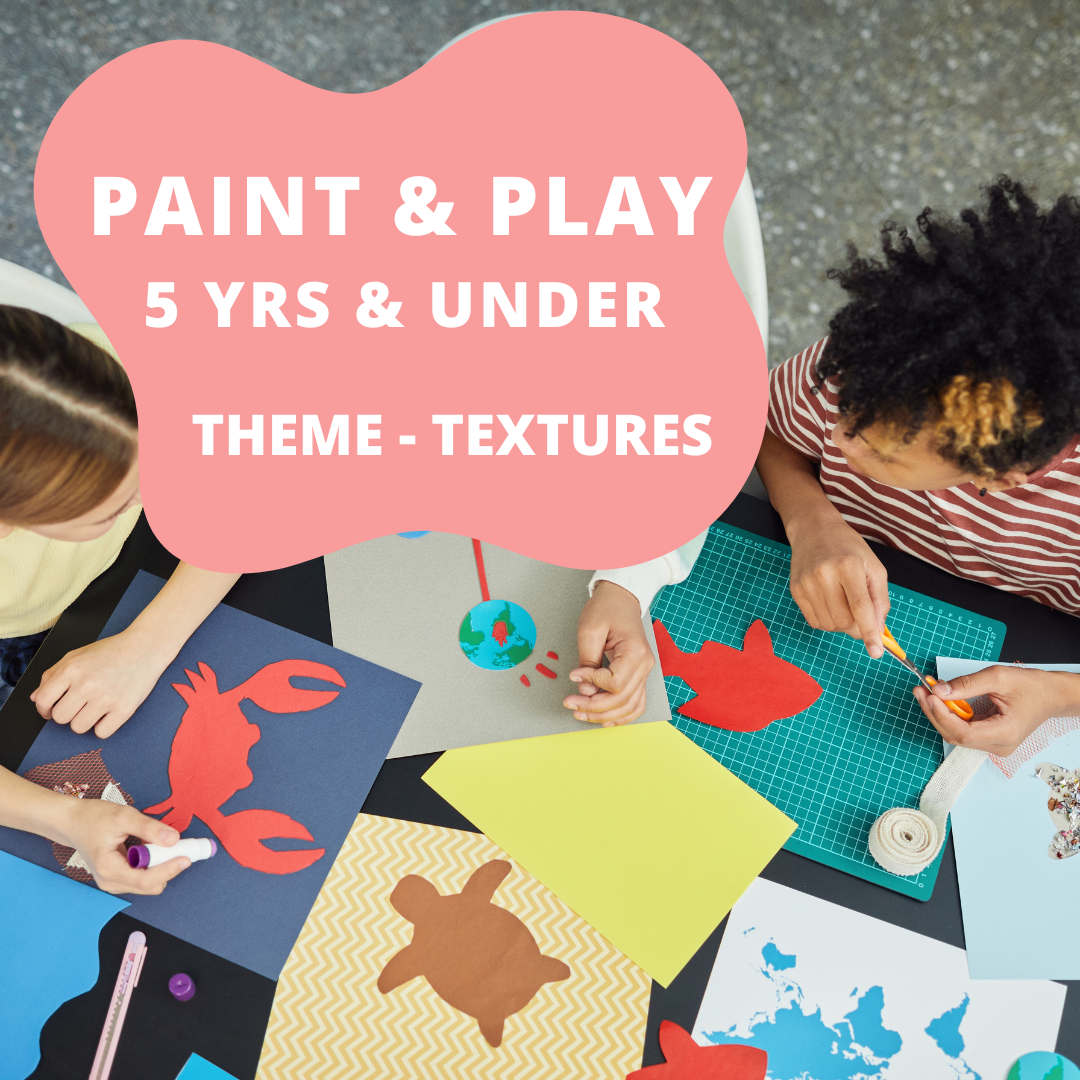 Paint and Play - 5 years and under