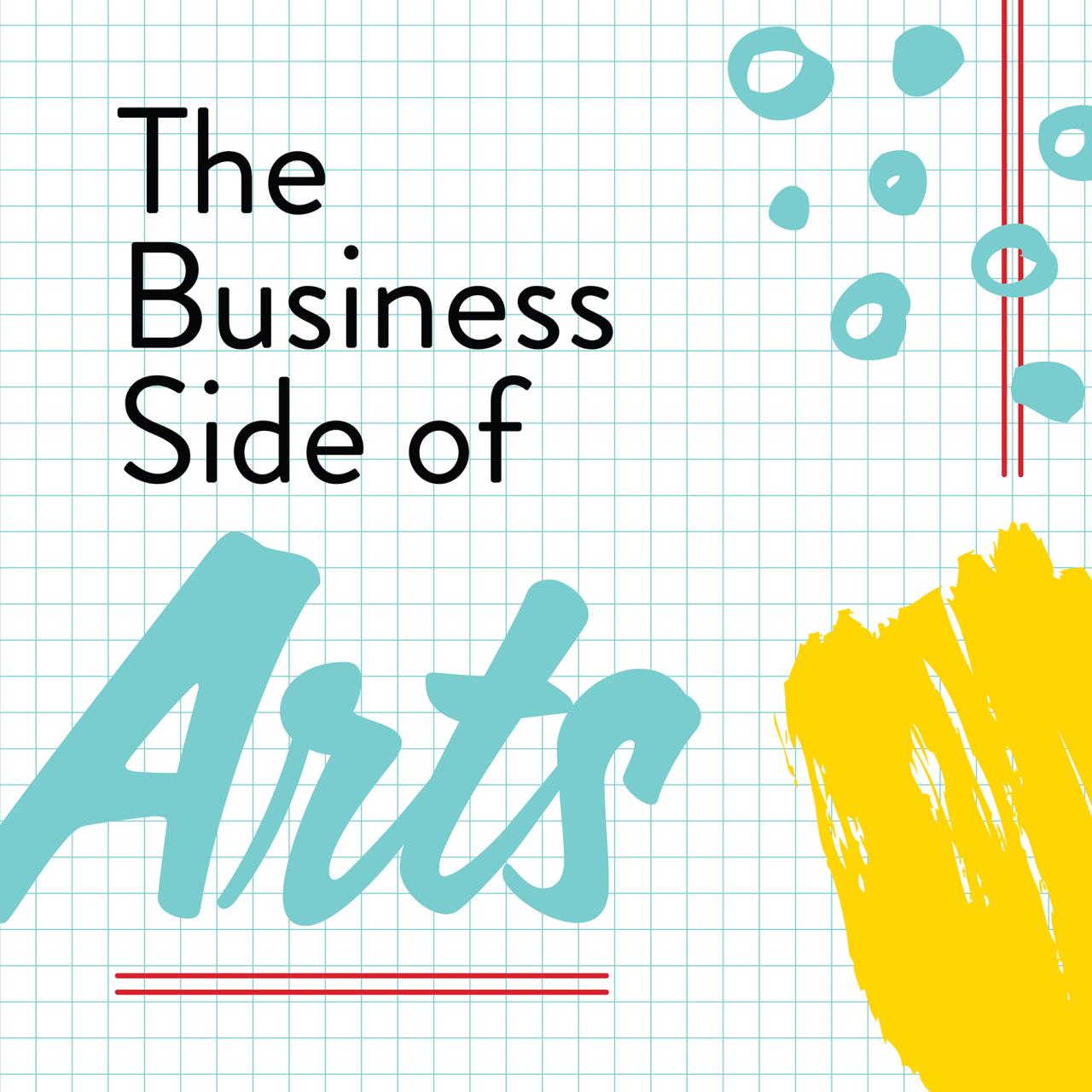 The Business Side of Arts